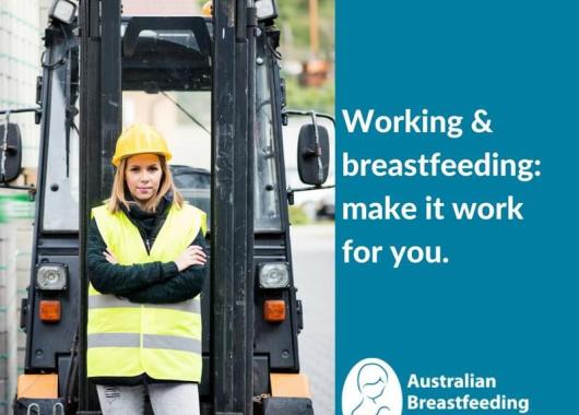 Photo of a woman at work with the text “working and breastfeeding: make it work for you”. 