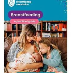 Breastfeeding: a practical guide